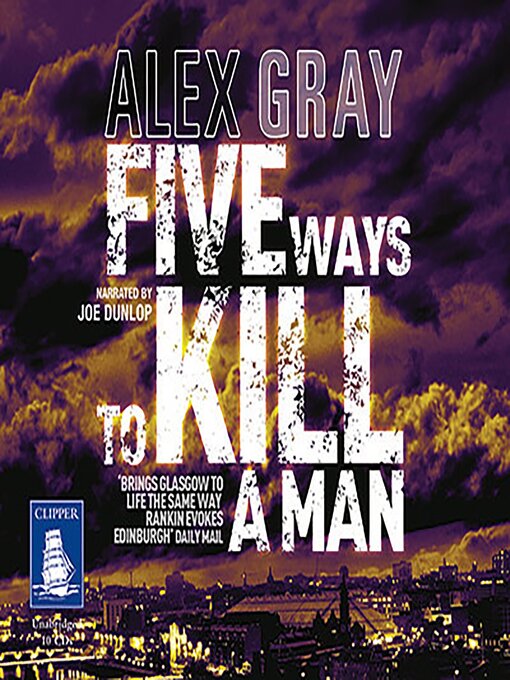 Title details for Five Ways to Kill a Man by Alex Gray - Available
